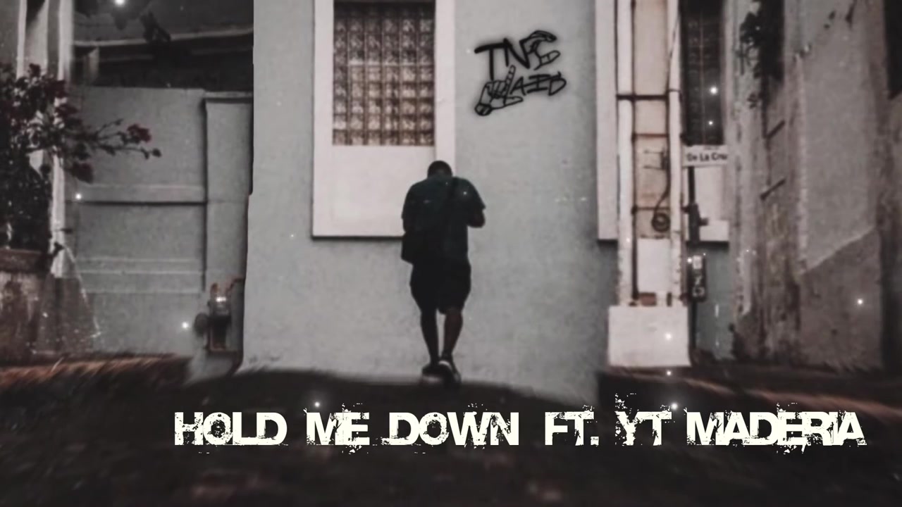TNC Laid - Hold Me Down ft. YT Maderia (Official Audio)