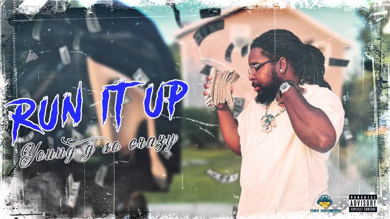 Young g so crazy - Run It Up (OfficialVisualizer)