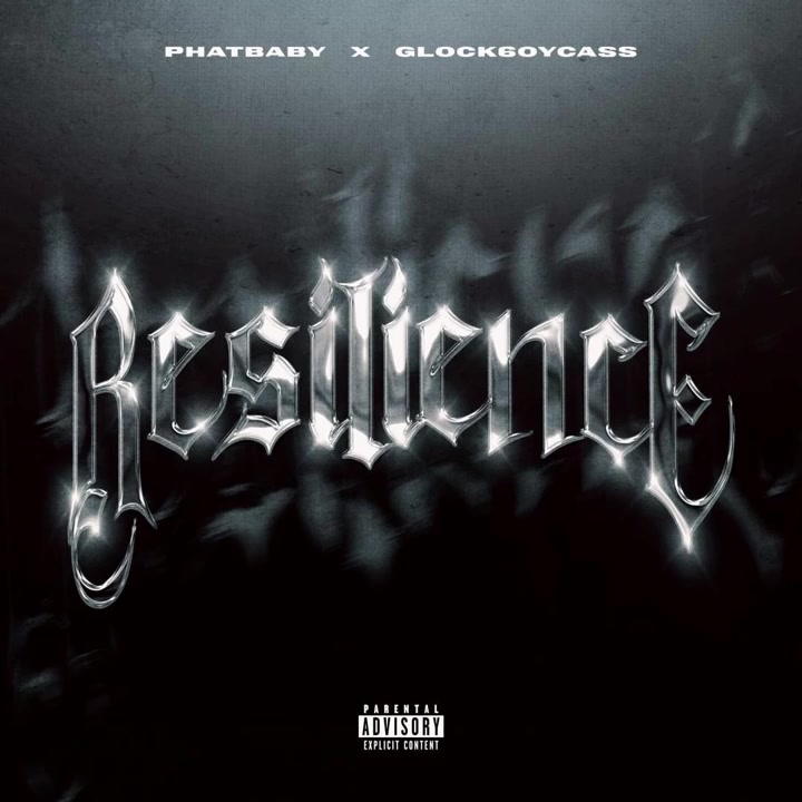 Glock6oyCass x Phat Baby - Resilience
