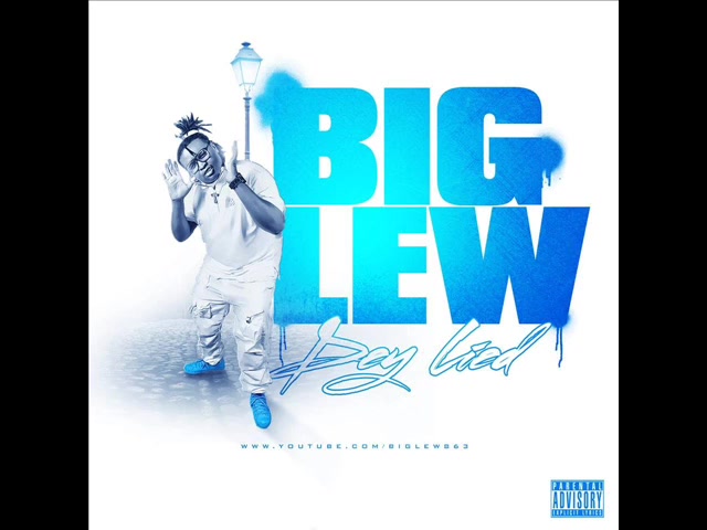 Big Lew - "Dey Lied"