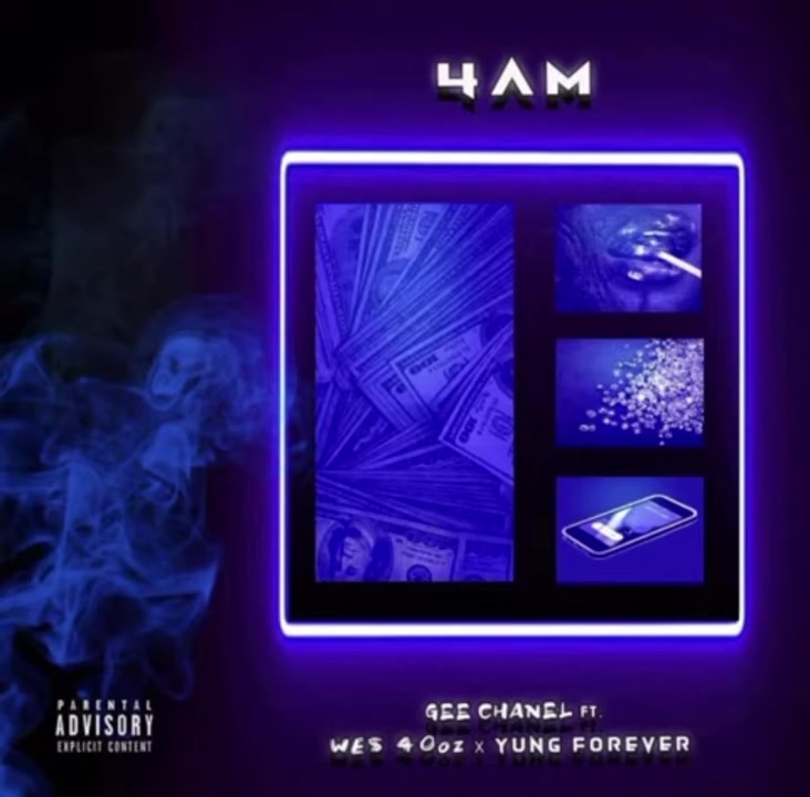 Gee Chanel - 4 AM ft. Wes40oz & Yung Forever (Official Audio)