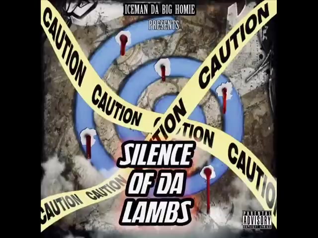 ICEMAN D.B.H. (" Silence Of Da Lambs")Envy Caine  and 22Gz Diss