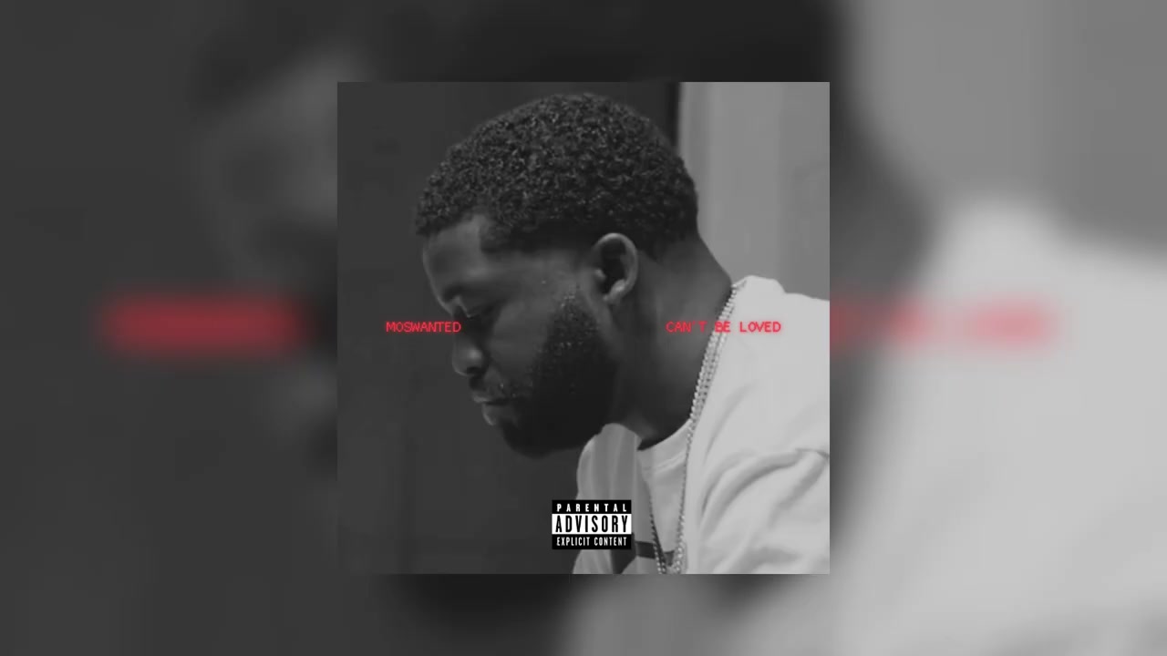 Moswanted - Can't Be Loved (Explicit Audio)